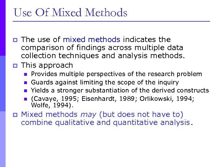 Use Of Mixed Methods p p The use of mixed methods indicates the comparison