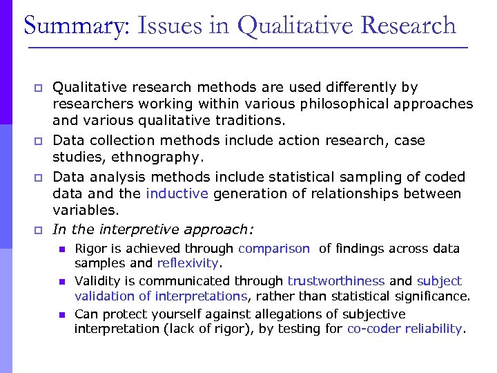 Summary: Issues in Qualitative Research p p Qualitative research methods are used differently by
