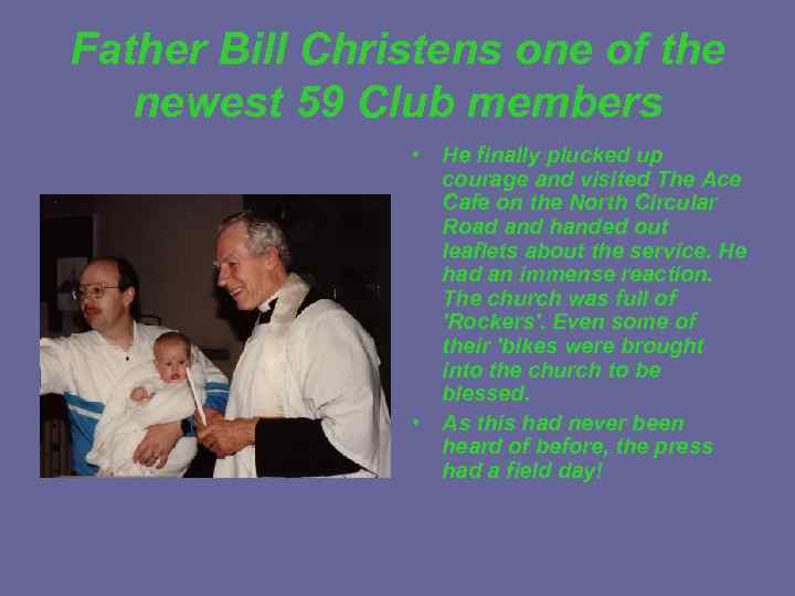 Father Bill Christens one of the newest 59 Club members • He finally plucked