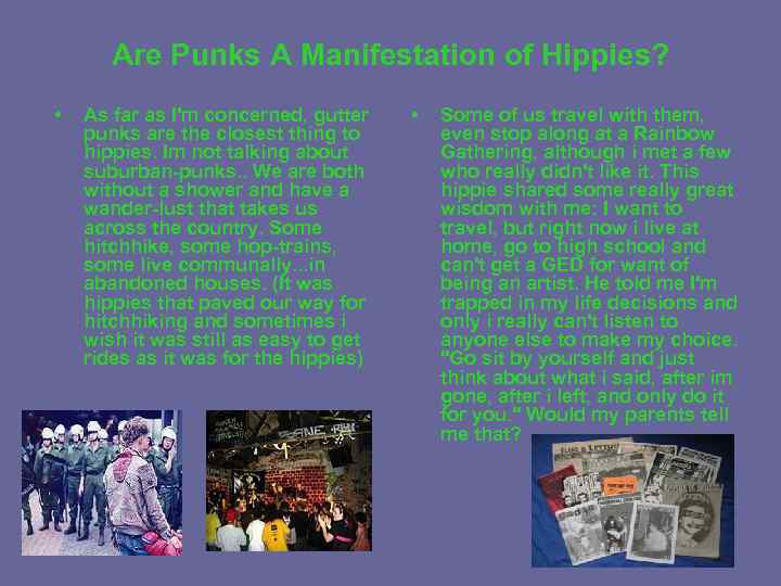 Are Punks A Manifestation of Hippies? • As far as I'm concerned, gutter punks