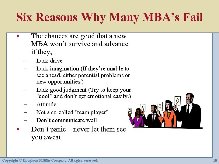 Six Reasons Why Many MBA’s Fail • The chances are good that a new