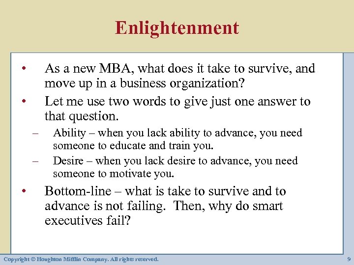 Enlightenment • As a new MBA, what does it take to survive, and move