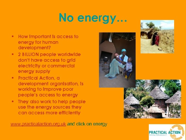 No energy… • How important is access to energy for human development? • 2