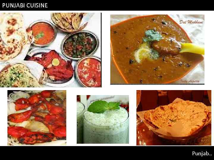 PUNJABI CUISINE Punjab. . 