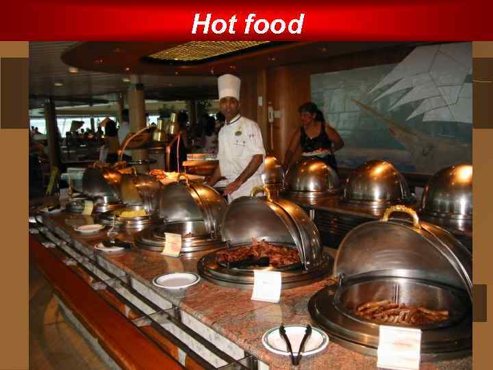 Hot food 