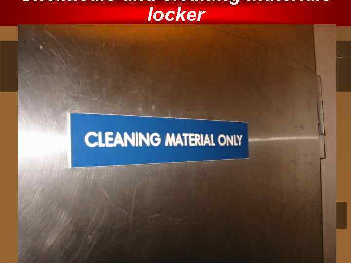 Chemicals and cleaning materials locker 