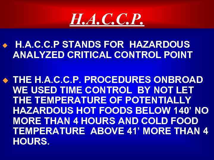 H. A. C. C. P. u u H. A. C. C. P STANDS FOR