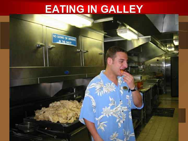 EATING IN GALLEY 