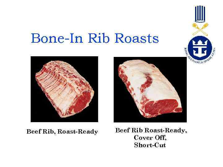 Bone-In Rib Roasts Beef Rib, Roast-Ready Beef Rib Roast-Ready, Cover Off, Short-Cut 