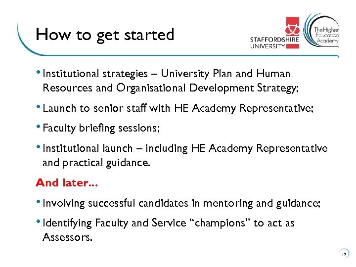 How to get started • Institutional strategies – University Plan and Human Resources and