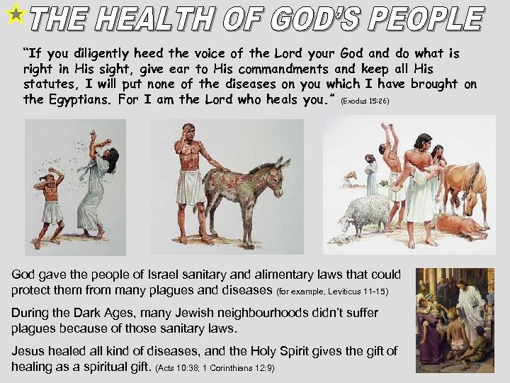 “If you diligently heed the voice of the Lord your God and do what