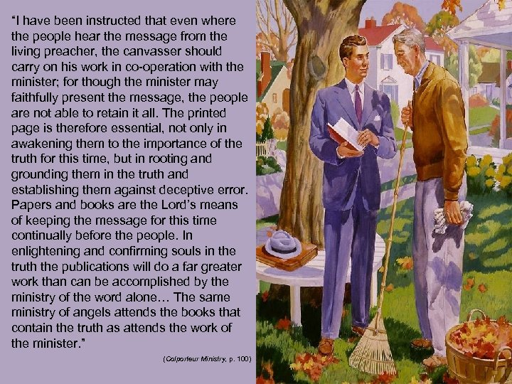 “I have been instructed that even where the people hear the message from the