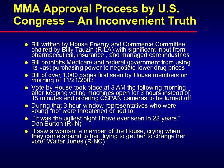 MMA Approval Process by U. S. Congress – An Inconvenient Truth l l l