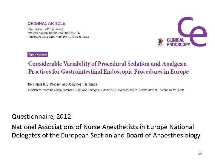 Questionnaire, 2012: National Associations of Nurse Anesthetists in Europe National Delegates of the European