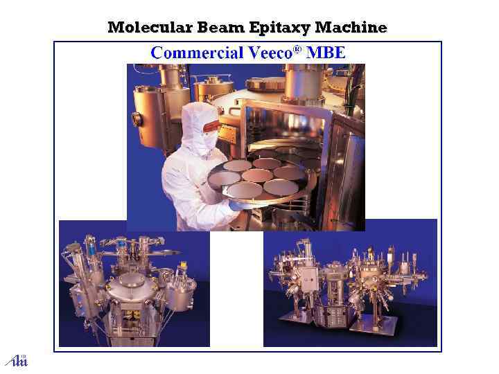 Molecular Beam Epitaxy Machine 