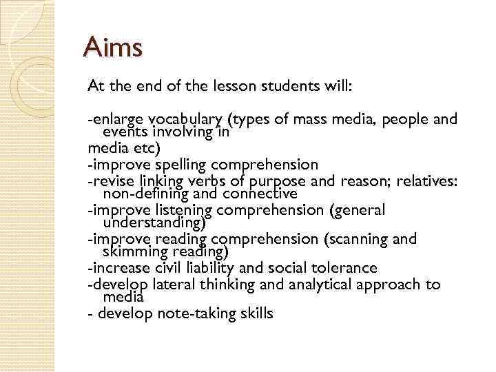 Aims At the end of the lesson students will: -enlarge vocabulary (types of mass