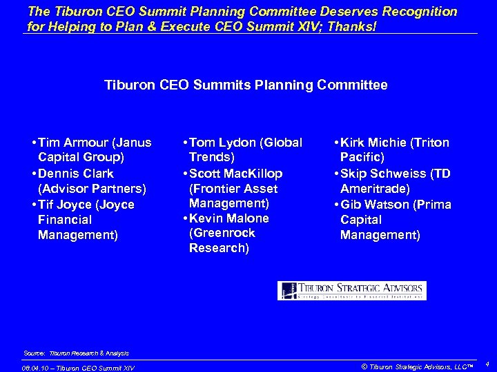 The Tiburon CEO Summit Planning Committee Deserves Recognition for Helping to Plan & Execute