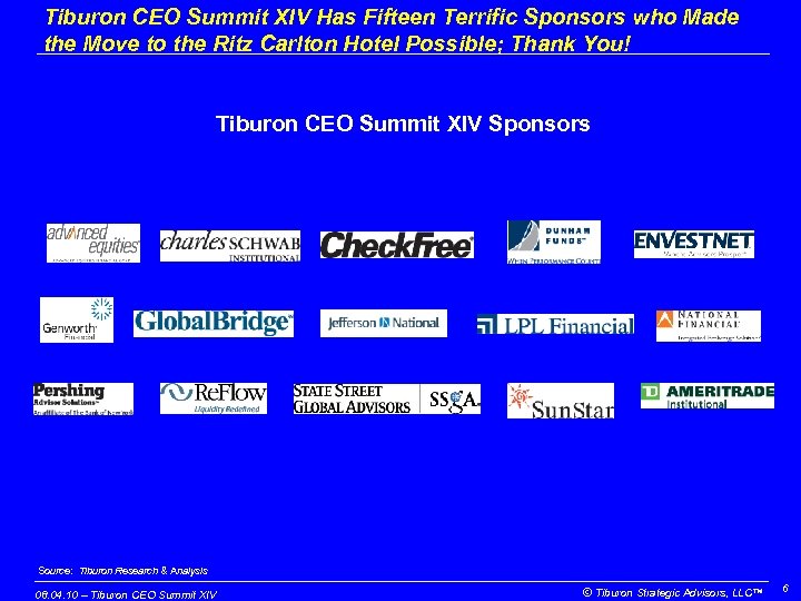 Tiburon CEO Summit XIV Has Fifteen Terrific Sponsors who Made the Move to the