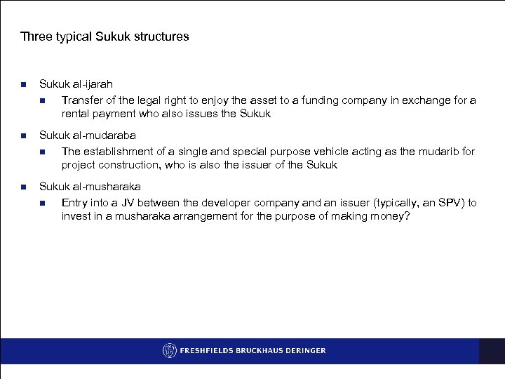 Three typical Sukuk structures n Sukuk al-ijarah n Transfer of the legal right to