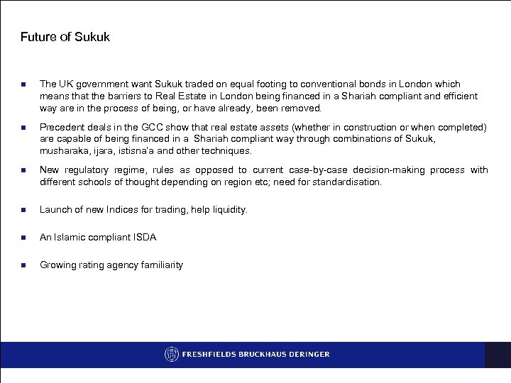 Future of Sukuk n The UK government want Sukuk traded on equal footing to