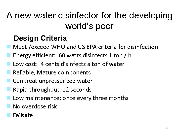 A new water disinfector for the developing world’s poor Design Criteria n Meet /exceed