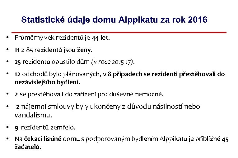 Statistické údaje domu Alppikatu za rok 2016 • Průměrný věk rezidentů je 44 let.