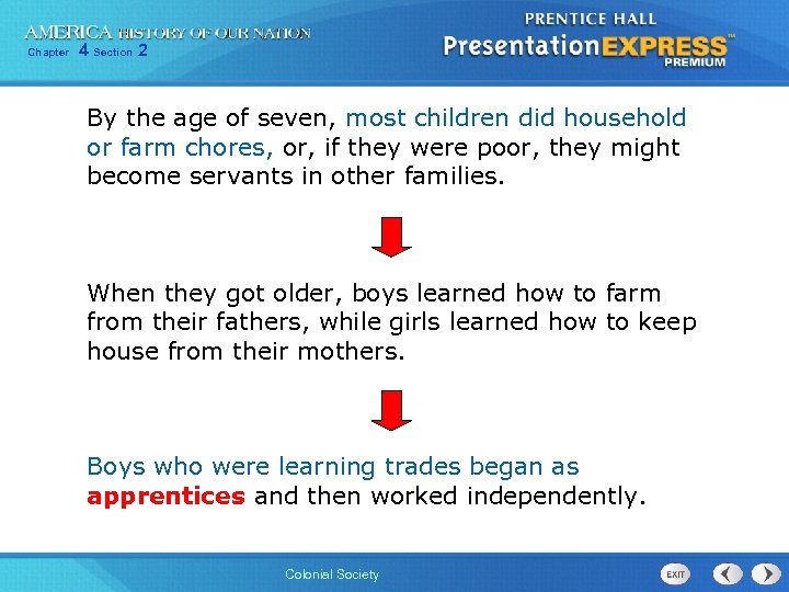 Chapter 4 Section 2 By the age of seven, most children did household or