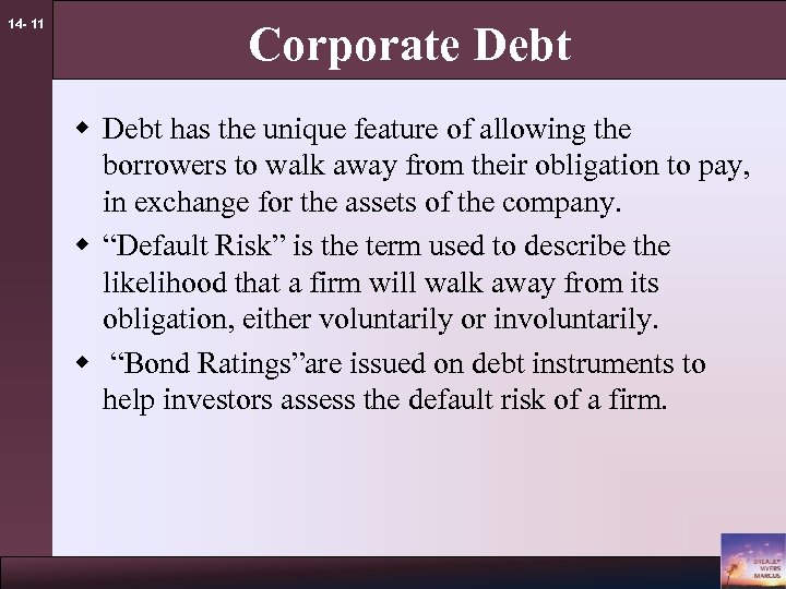14 - 11 Corporate Debt w Debt has the unique feature of allowing the