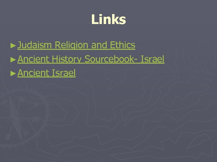 Links ► Judaism Religion and Ethics ► Ancient History Sourcebook- Israel ► Ancient Israel
