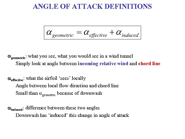 ANGLE OF ATTACK DEFINITIONS ageometric: what you see, what you would see in a