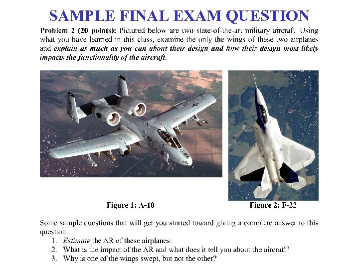 SAMPLE FINAL EXAM QUESTION 