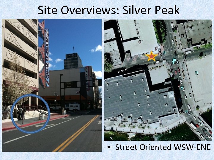 Site Overviews: Silver Peak • Street Oriented WSW-ENE 