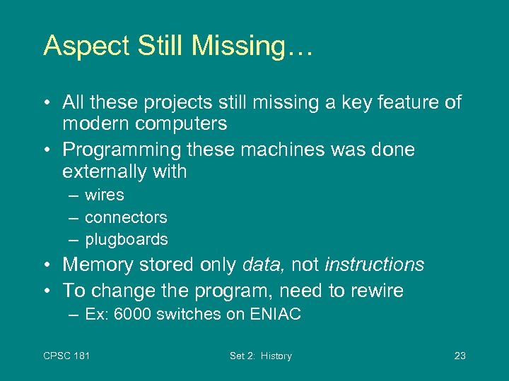 Aspect Still Missing… • All these projects still missing a key feature of modern