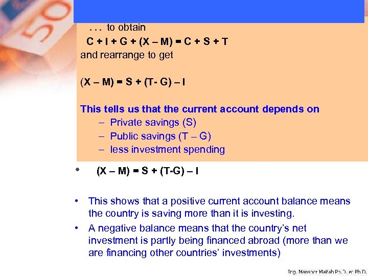  … to obtain C + I + G + (X – M) =