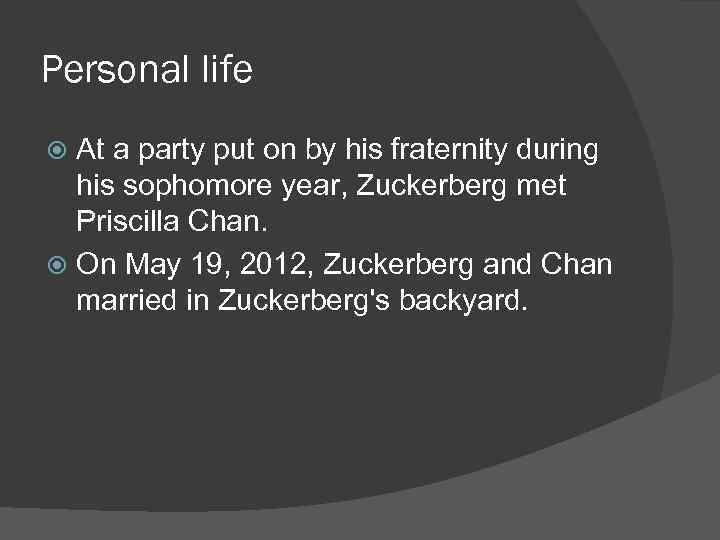 Personal life At a party put on by his fraternity during his sophomore year,