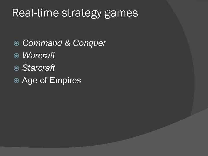 Real-time strategy games Command & Conquer Warcraft Starcraft Age of Empires 