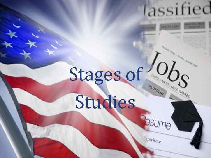 Stages of Studies 