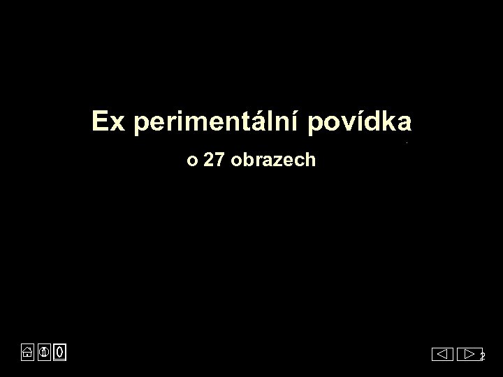Ex perimentální povídka o 27 obrazech 2 