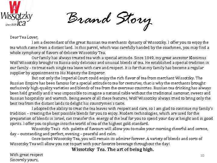 Brand Story Dear Tea Lover, I am a descendant of the great Russian tea