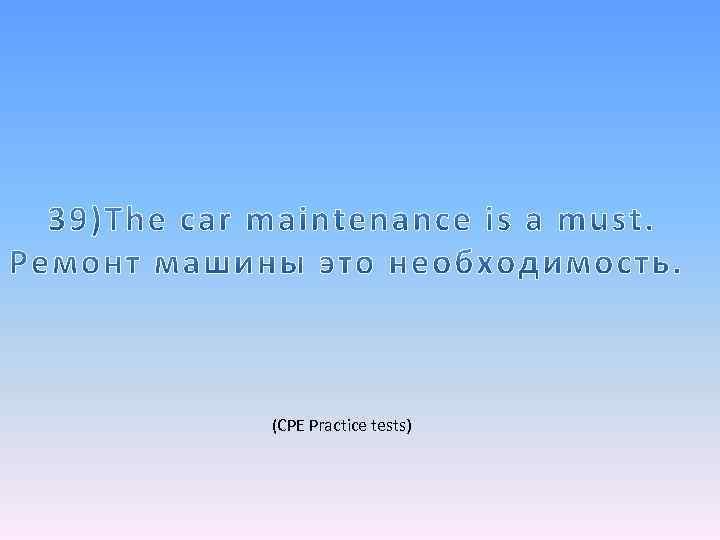 (CPE Practice tests) 