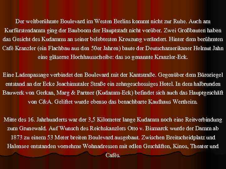 Der weltberühmte Boulevard im Westen Berlins kommt nicht zur Ruhe. Auch am Kurfürstendamm ging
