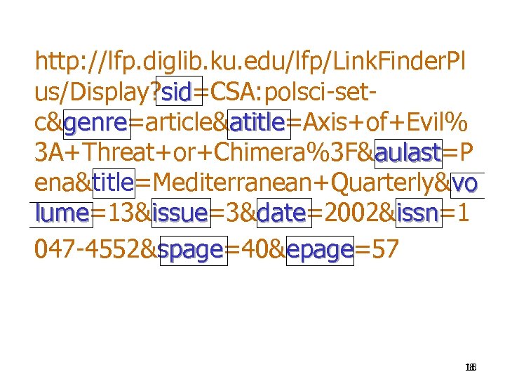 http: //lfp. diglib. ku. edu/lfp/Link. Finder. Pl us/Display? sid=CSA: polsci-setsid c&genre=article&atitle=Axis+of+Evil% genre atitle 3