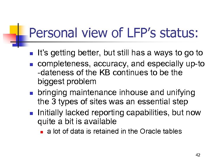 Personal view of LFP’s status: n n It’s getting better, but still has a