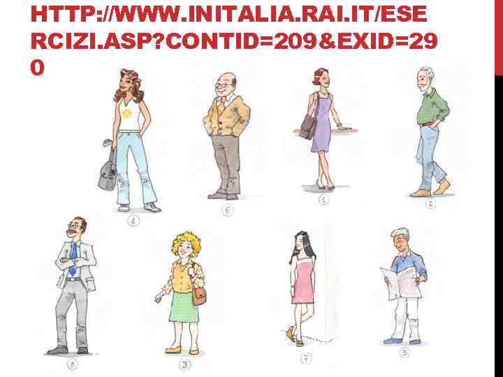 HTTP: //WWW. INITALIA. RAI. IT/ESE RCIZI. ASP? CONTID=209&EXID=29 0 