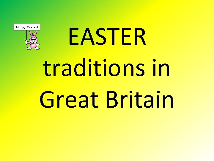 EASTER traditions in Great Britain 