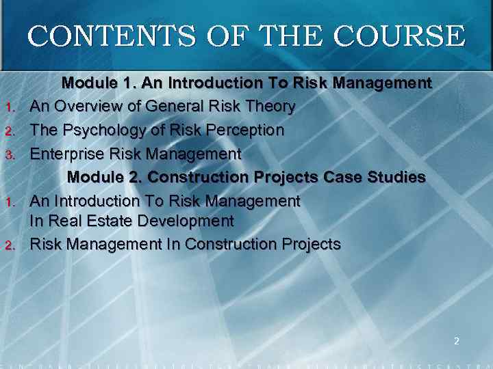CONTENTS OF THE COURSE 1. 2. 3. 1. 2. Module 1. An Introduction To