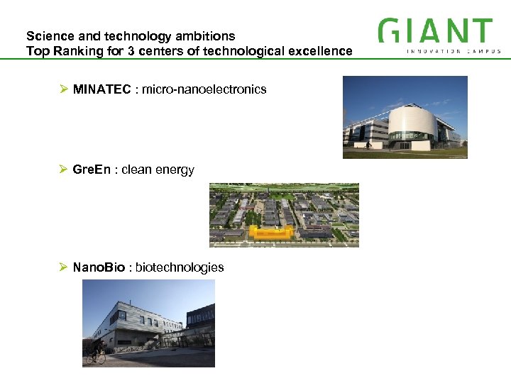Science and technology ambitions IRT MINATEC Top Ranking for 3 centers of technological excellence