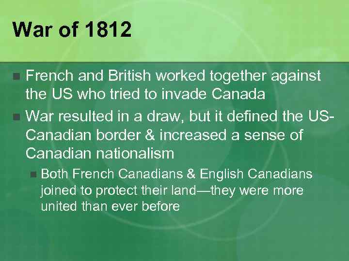 War of 1812 French and British worked together against the US who tried to
