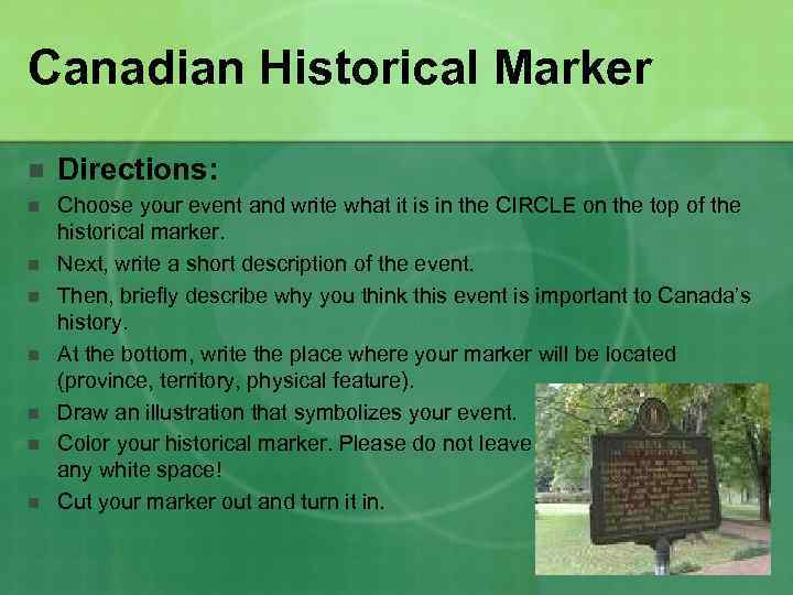 Canadian Historical Marker n Directions: n Choose your event and write what it is