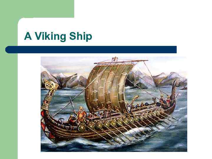 A Viking Ship 